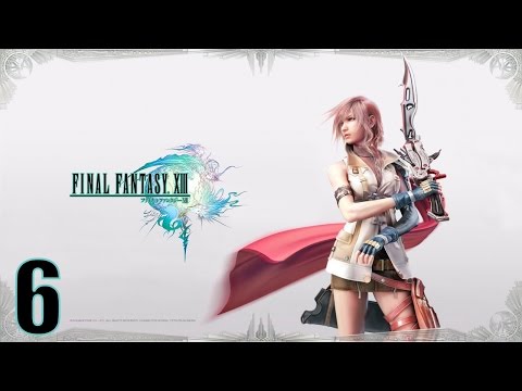 Видео: Прохождение Final Fantasy XIII на русском [HD|PC|60fps] (без комментариев) #6