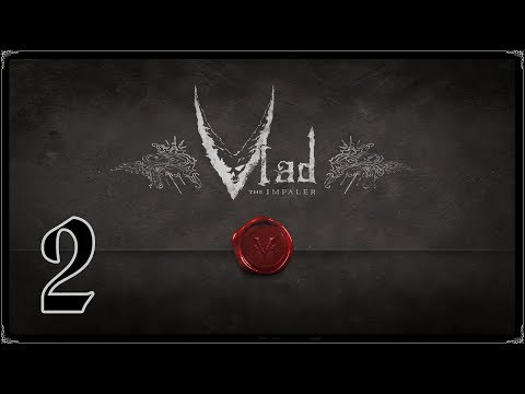 Видео: Vlad the Impaler ★ 2: Лицом к лицу со злом