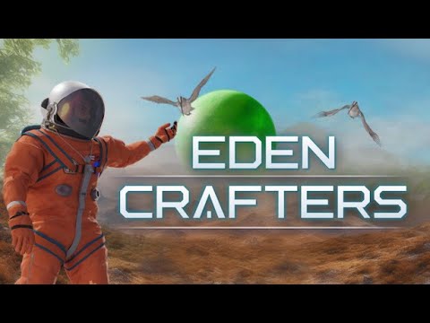 Видео: #1 Eden Crafters Релиз игры