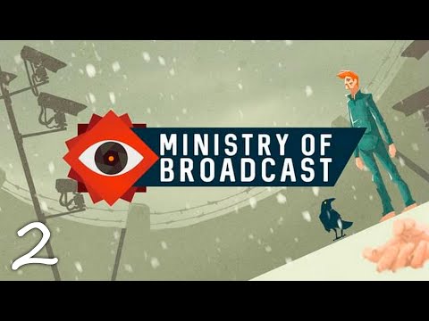 Видео: Ministry of Broadcast • ПРОХОЖДЕНИЕ • Часть 2
