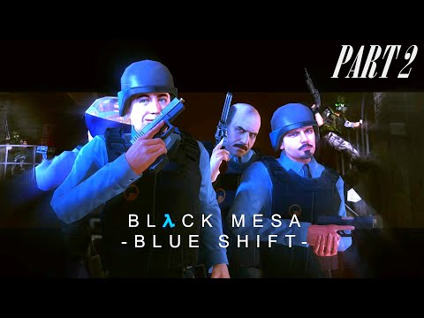 Видео: Black Mesa: Blue Shift live-прохождение Часть 2