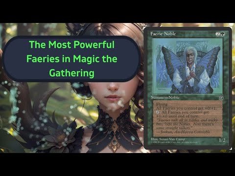 Видео: Самые могущественные феи в Magic the Gathering (MTG LORE) #mtg #mtglore