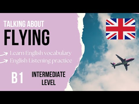 Видео: Практика аудирования английского языка для среднего уровня B1 — Полёты