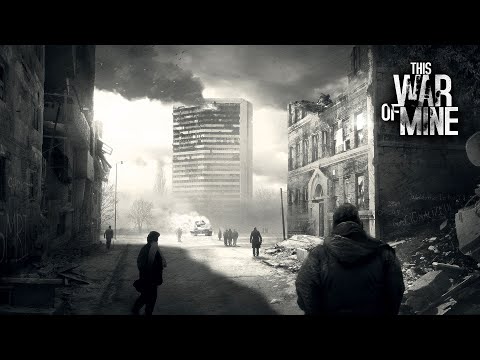 Видео: Моральный выбор [This War of Mine] 5