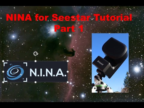Видео: Как использовать NINA с Seestar: Часть I