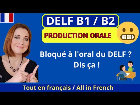 Видео: DELF B1/B2 _ Застряли на устном экзамене DELF? Вот как легко из этого выйти!