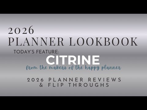 Видео: Обзоры планировщиков 2026 года: планировщики Citrine (от создателей Happy Planner)