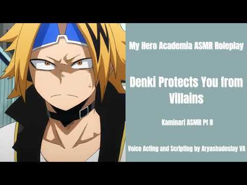 Видео: Denki защищает тебя от злодеев: Denki Kaminari ASMR Roleplay Pt 8 [M4A] [Моя геройская академия]