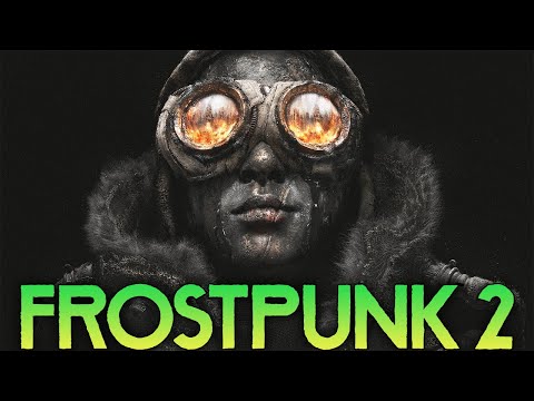 Видео: ВЫЖИВАНИЕ В FROSTPUNK 2 - ВЕЧНАЯ ЗИМА ПОСЛЕ АПОКАЛИПСИСА - ПОСТРОЙ МЕГАПОЛИС В СНЕГАХ (СТРИМ) #1