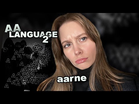 Видео: aarne - AA LANGUAGE 2 /// РЕАКЦИЯ *девушки*