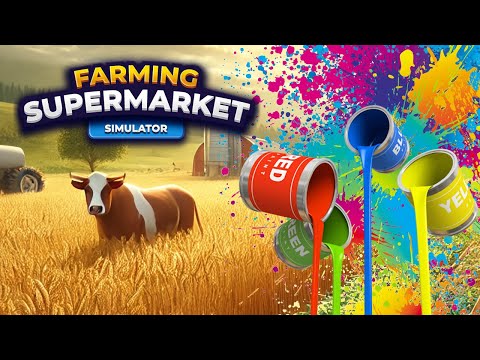Видео: Все краски в наличии | Farming & Supermarket Simulator # 24