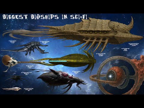 Видео: 15 крупнейших органических/био-кораблей во вселенной научной фантастики