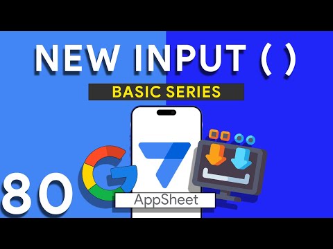 Видео: Appsheet, эпизод 80: Понимание нового обновления синтаксиса INPUT в Appsheet