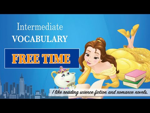 Видео: Лексика. Средний уровень. Intermediate. Free Time