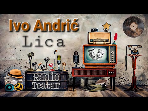 Видео: Ivo Andrić - Lica (radio drama, радио драма)