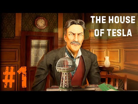 Видео: НИКОЛА ТЕСЛА НЕ СДАЕТСЯ ► The House of Tesla #1