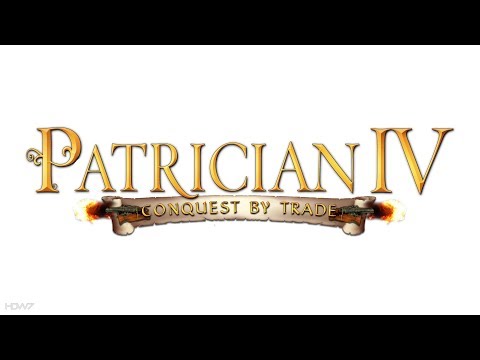Видео: Patrician 4 - Conquest by Trade - 1 серия (Свободна игра)