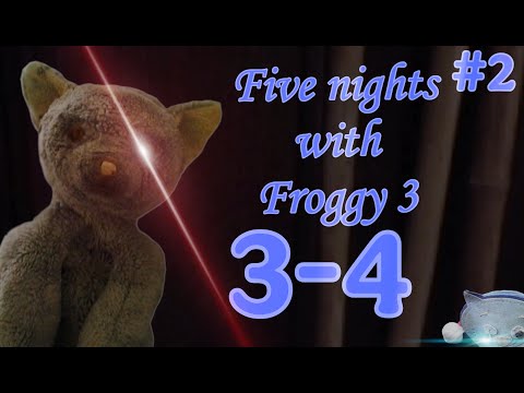 Видео: ОПЯТЬ ГАЛЛЮЦИНАЦИИ!!!!➡️Five night with froggy 3 (3-4) ночи (2) почти ФИНАЛ. ➡️Пять ночей с фрогги 3