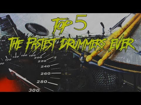 Видео: МОЙ ТОП 5 САМЫХ СКОРОСТНЫХ БАРАБАНЩИКОВ \ TOP 5 THE FASTEST DRUMMERS EVER \ PT.1