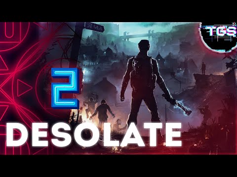 Видео: DESOLATE #2 Ну привет Граничный