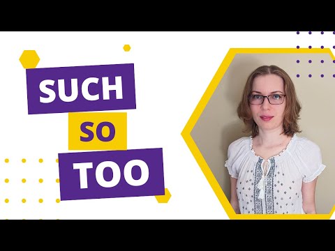 Видео: Різниця у використанні so, such і too