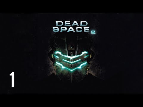 Видео: Прохождение Dead Space 2 (живой коммент от alexander.plav) Ч. 1