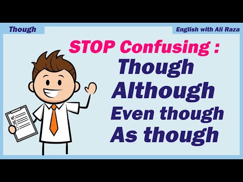 Видео: Перестаньте путать THOUGH / ALTHOUGH / EVEN THOUGH / AS THOUGH. Простое объяснение английской гра...