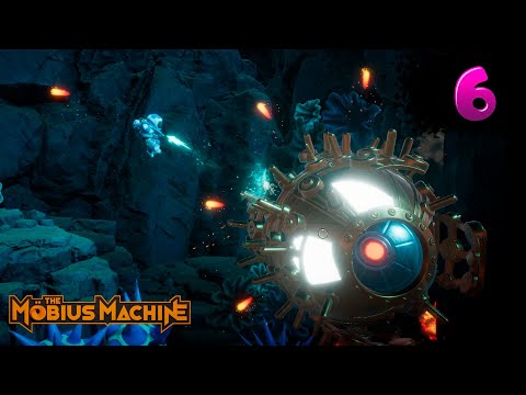 Видео: The Mobius Machine ➠ прохождение #6