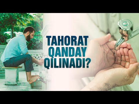 Видео: TAHORAT QANDAY QILINADI? | BIRGALIKDA O'RGANAMIZ | TAҲОРAT ҚAНДAЙ ҚИЛИНAДИ? | БИРГAЛИКДA ЎРГAНAMИЗ