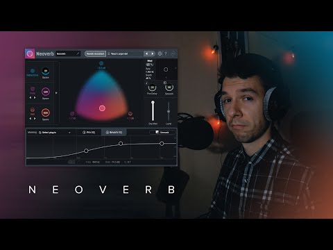 Видео: Знакомство с Neoverb. Тест, обзор и анализ нового плагина от iZotope