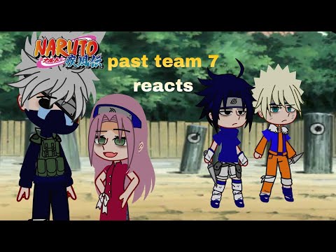 Видео: Past team 7 reacts/реакция команды номер 7 из прошлого