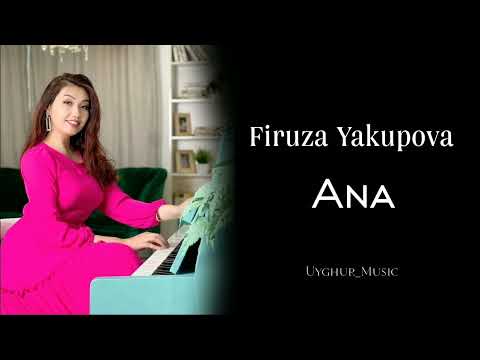 Видео: Firuza Yakupova- Ana / Фируза Якупова- Ана / Uyghur_Music