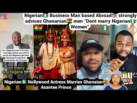 Видео: Нигериец, живущий за границей, настоятельно советует ганским мужчинам не жениться на нигерийских ...