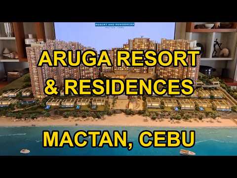 Видео: ARUGA RESORT & RESIDENCES, MACTAN, CEBU BY ROCKWELL! РОСКОШНАЯ ЖИЗНЬ