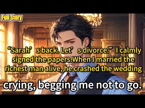 Видео: «Сара вернулась. Давай разведёмся». Я спокойно подписала бумаги. Когда я вышла замуж за самого бо...