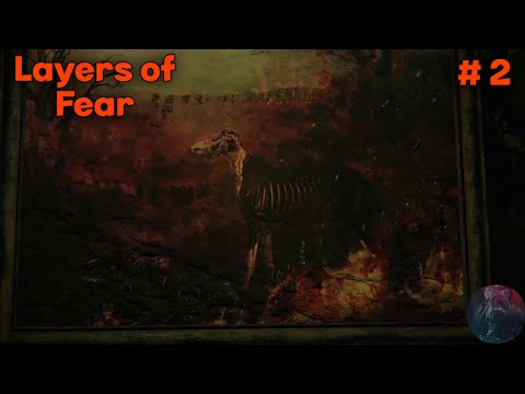 Видео: Layers of Fear  --  Картина преображается |  ужасное начало истории (серия 2)