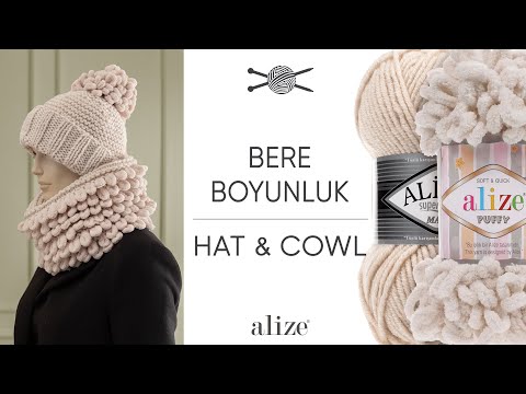 Видео: Alize Puffy ile Bere Boyunluk • Hat and Cowl • Берет и Шарф