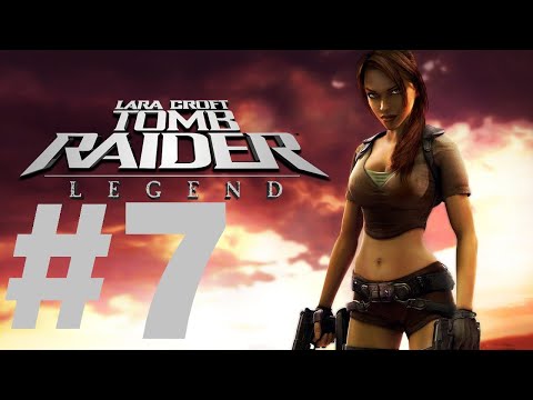 Видео: Tomb Raider Legend прохождение на русском без комментариев Часть 7