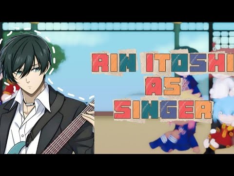 Видео: 2X!!eng/eng||| Rin Itoshi as singer/Рин Итоши как певец. 1 часть
