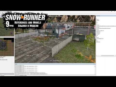 Видео: SnowRunner Editor Урок 9 References and Models Ссылки и Модели