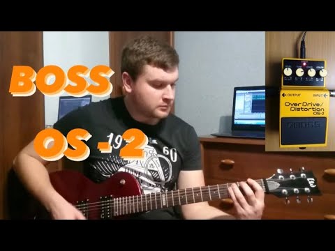 Видео: BOSS OS-2 OverDrive/Distortion (Обзор примочки)