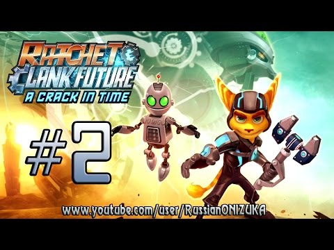 Видео: Разборки в Космосе ( Ratchet and Clank: A Crack in Time прохождение #2 )
