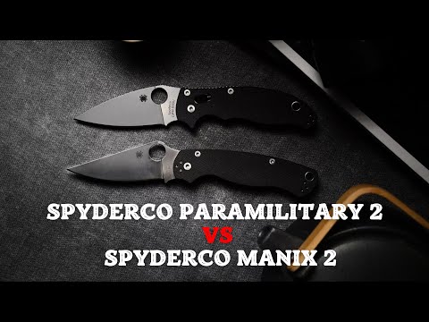 Видео: Spyderco Paramilitary 2 vs. Spyderco Manix 2 что из этого выбрать?