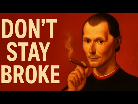 Видео: Вы останетесь нищими, если проигнорируете эти правила. Руководство Макиавелли по элитному богатст...