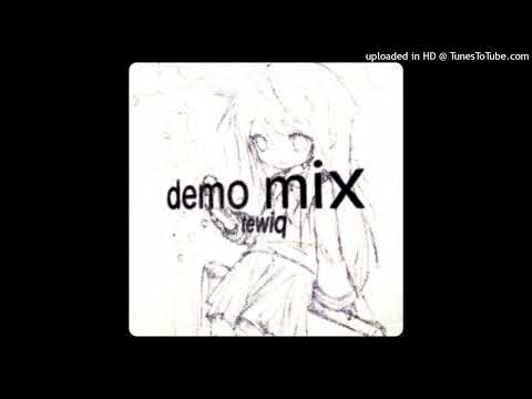 Видео: tewiq - все демки тевика (микс, 2025)