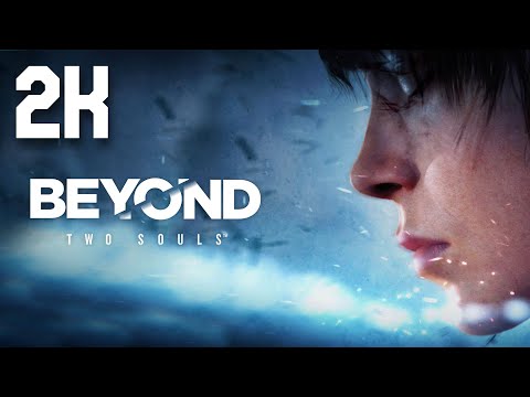 Видео: Beyond: Two Souls ⦁ Полное прохождение ⦁ Без комментариев ⦁ 2K60FPS