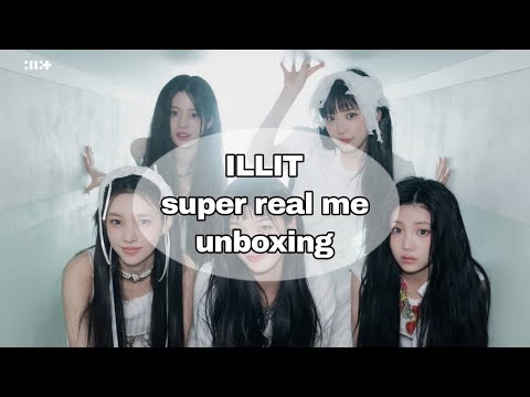 Видео: ^᪲᪲᪲распаковка альбомов illit "super real me"    | super me ver., real me ver., weverse ver.