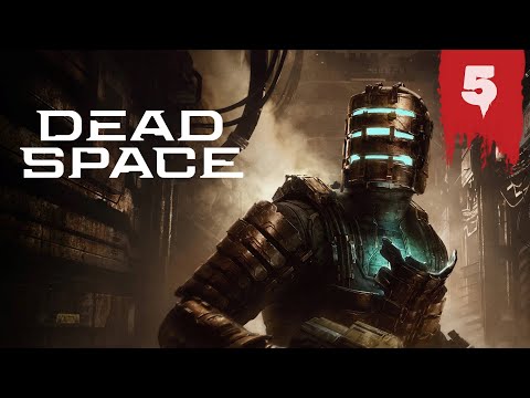 Видео: Прохождение Dead Space Remake — Часть 5