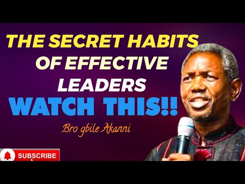 Видео: СЕКРЕТНЫЕ ПРИВЫЧКИ ЭФФЕКТИВНЫХ ЛИДЕРОВ||Бро Гбиле Аканни #brogbileakanni #livingseed #gbileakanni