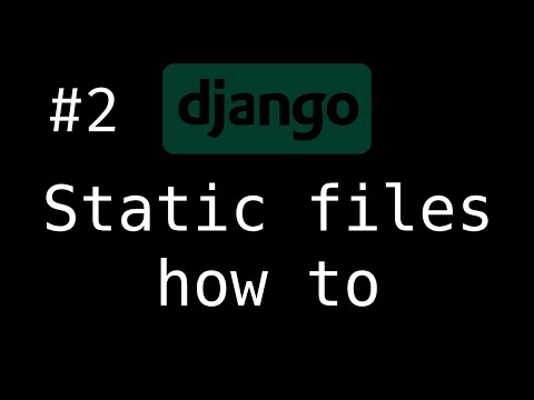 Видео: Django Static Files | Статические файлы в Django #2